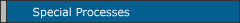 Special Processes